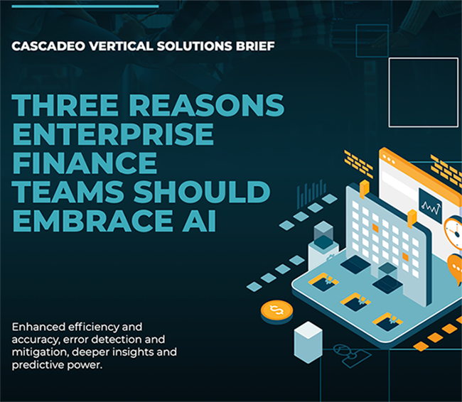 Text on blue background: Cascadeo Vertical Solutions Brief: Three Reasons Enterprise Finance Teams Should Embrace AI